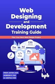 Web Designing and Development Training Guide