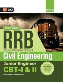 GKP RRB 2024-25 - Railway Junior Engineer CBT I & II - Civil Engineering - Guide (Included 4 Solved Sets of 2019)