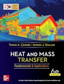 Heat and Mass Transfer: Fundamentals and Applications | 6th Edition