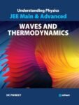 understanding-physics-for-jee-main-advanced-waves-thermodynamics-original-imafzbywn4m7nwbw